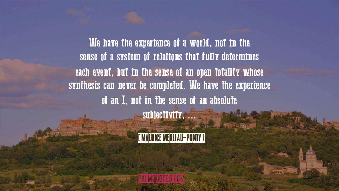 Totality quotes by Maurice Merleau-Ponty