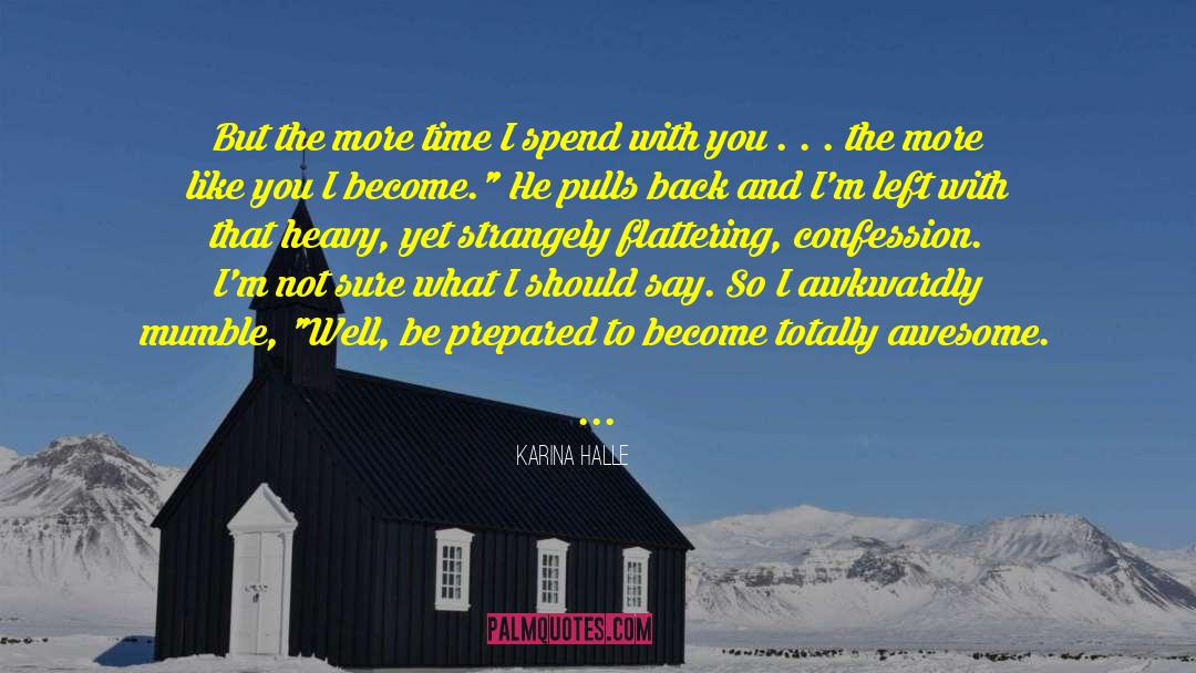 Totally Awesome quotes by Karina Halle