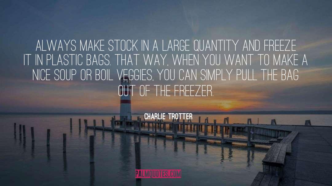 Toting Bags quotes by Charlie Trotter