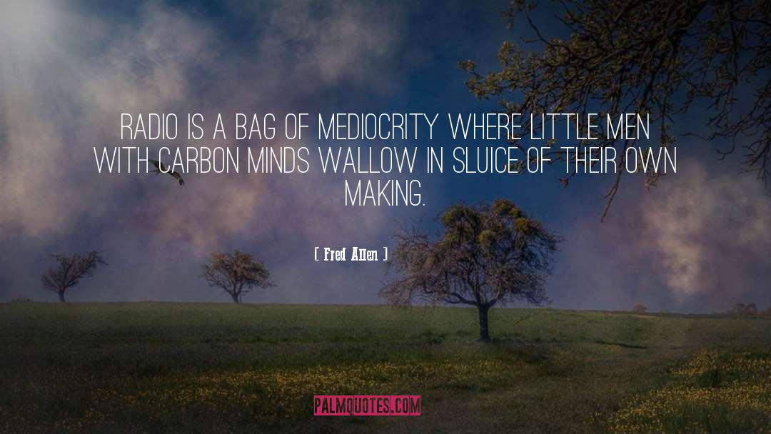 Toting Bags quotes by Fred Allen