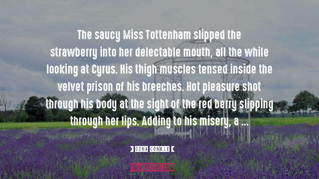 Tottenham quotes by Gina Conkle