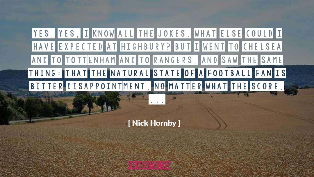 Tottenham quotes by Nick Hornby
