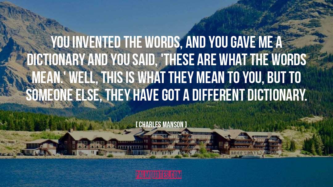 Tottered Dictionary quotes by Charles Manson