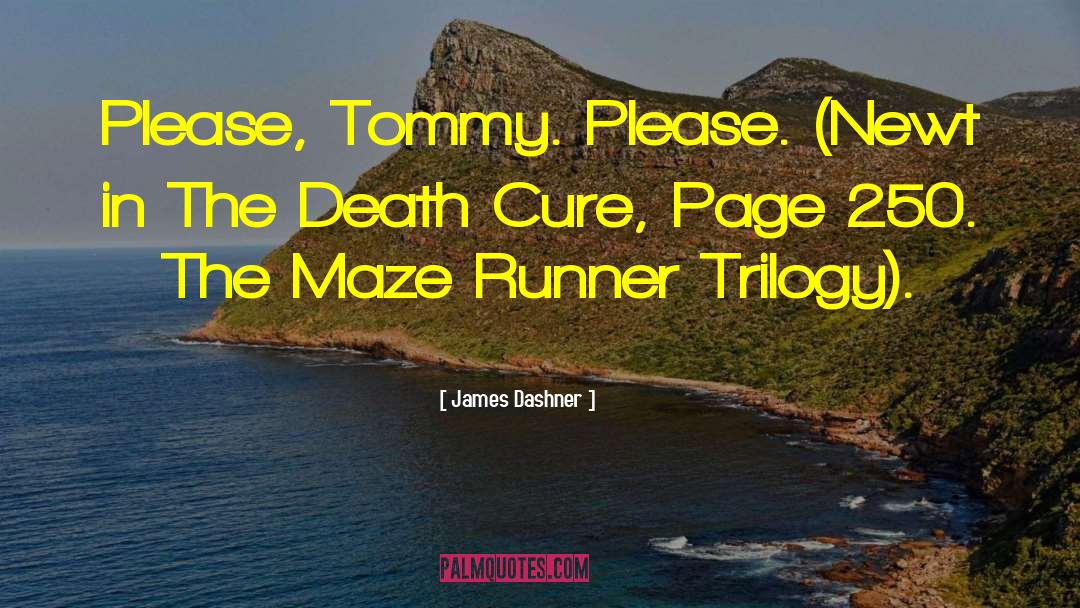 Tottering Trilogy quotes by James Dashner