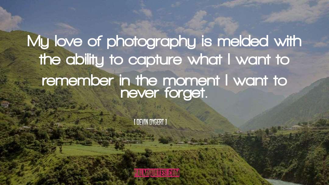 Toubia Photography quotes by Devin Dygert