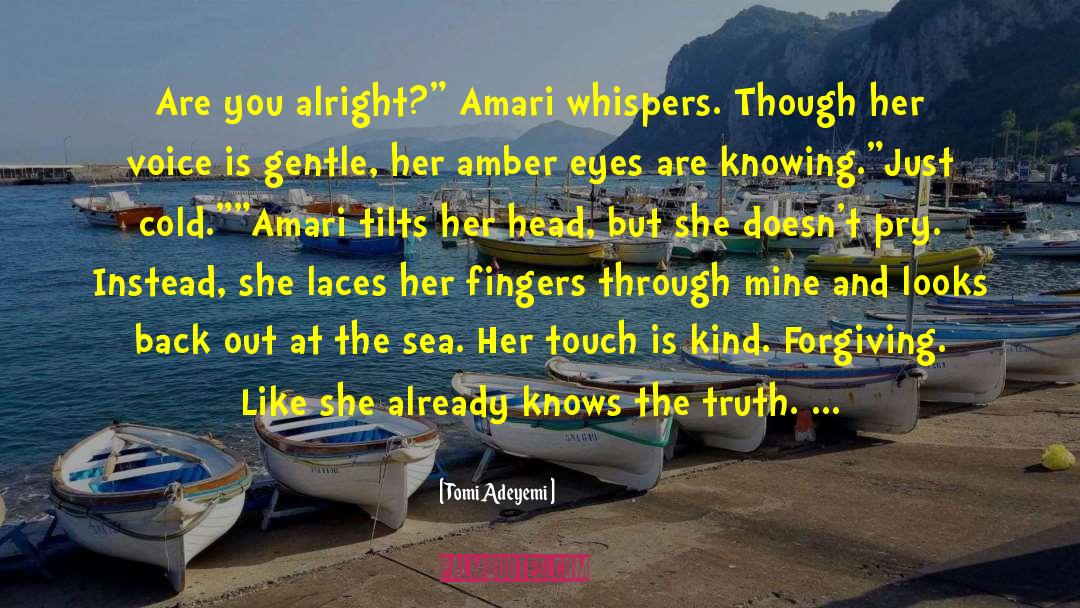 Touch Her Right quotes by Tomi Adeyemi