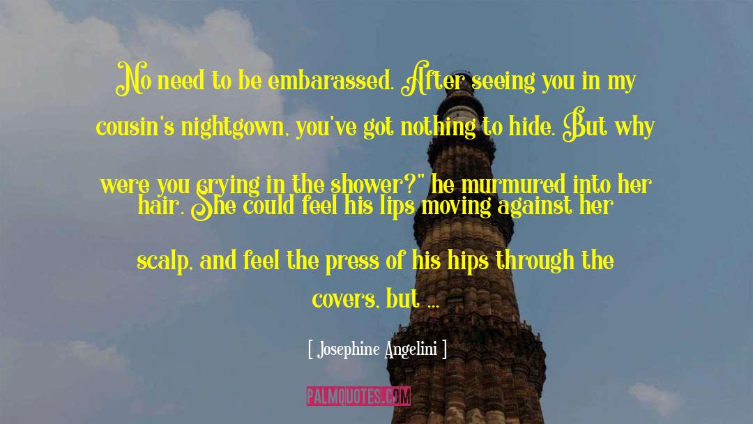 Touch Her Right quotes by Josephine Angelini