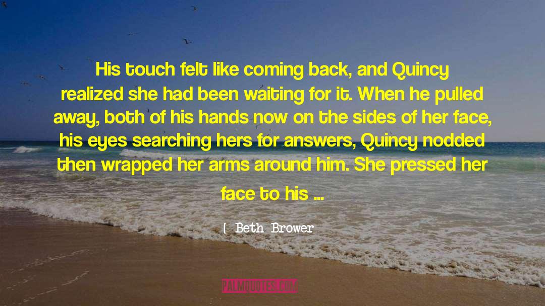 Touch Her Right quotes by Beth Brower