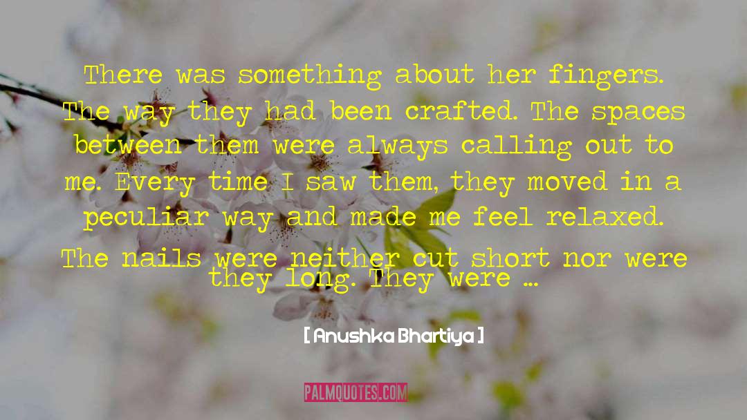 Touch Her Right quotes by Anushka Bhartiya