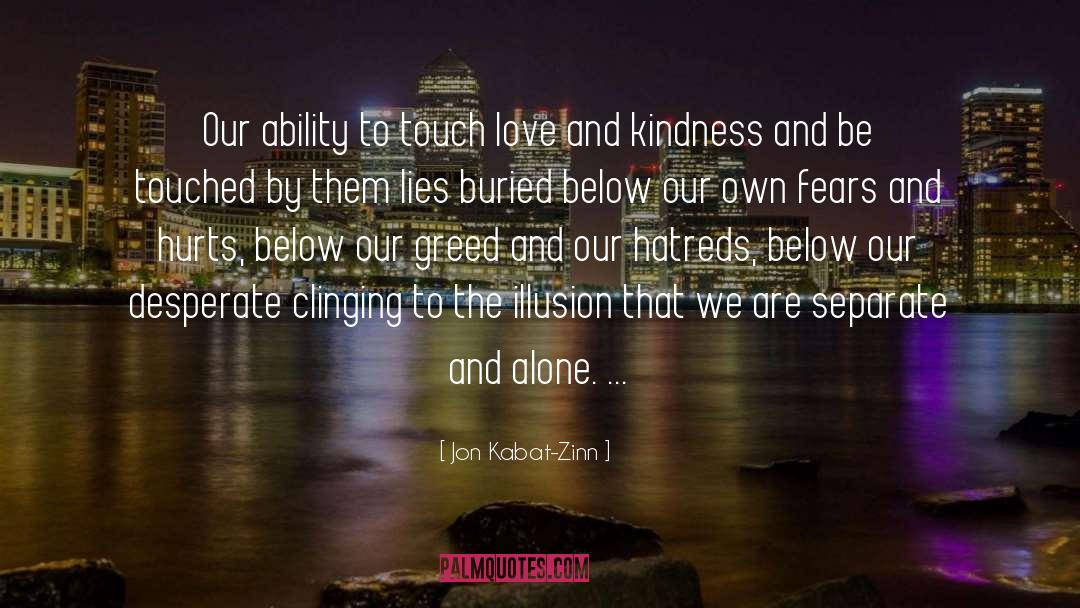 Touch Love quotes by Jon Kabat-Zinn