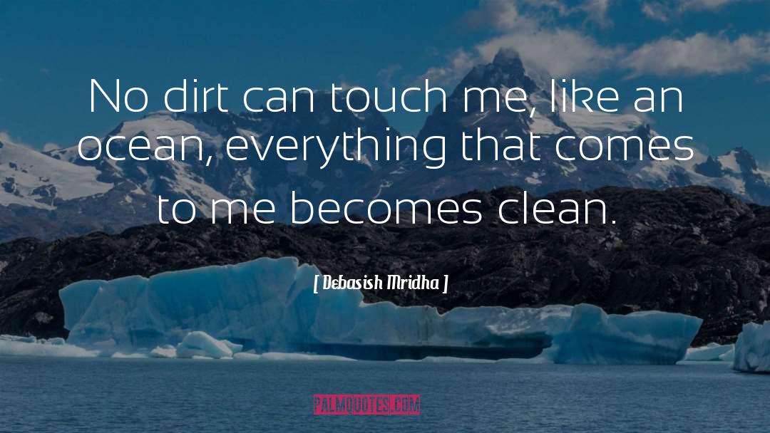 Touch Me quotes by Debasish Mridha