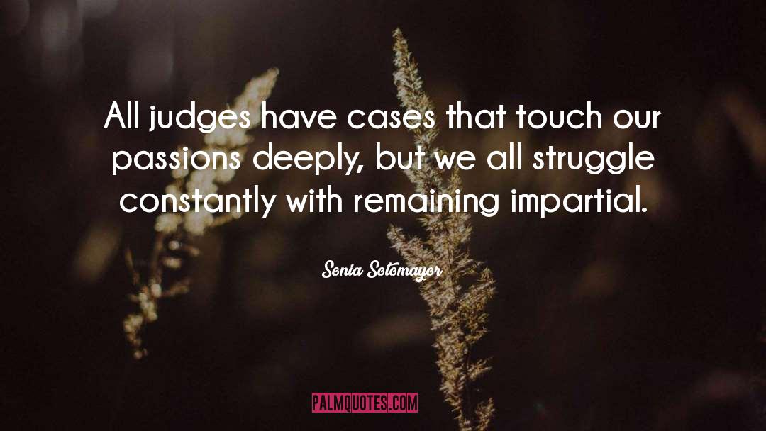 Touch Our Hearts quotes by Sonia Sotomayor