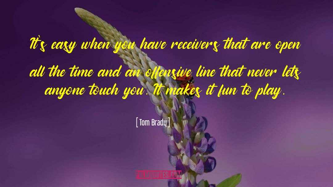 Touch Saga quotes by Tom Brady