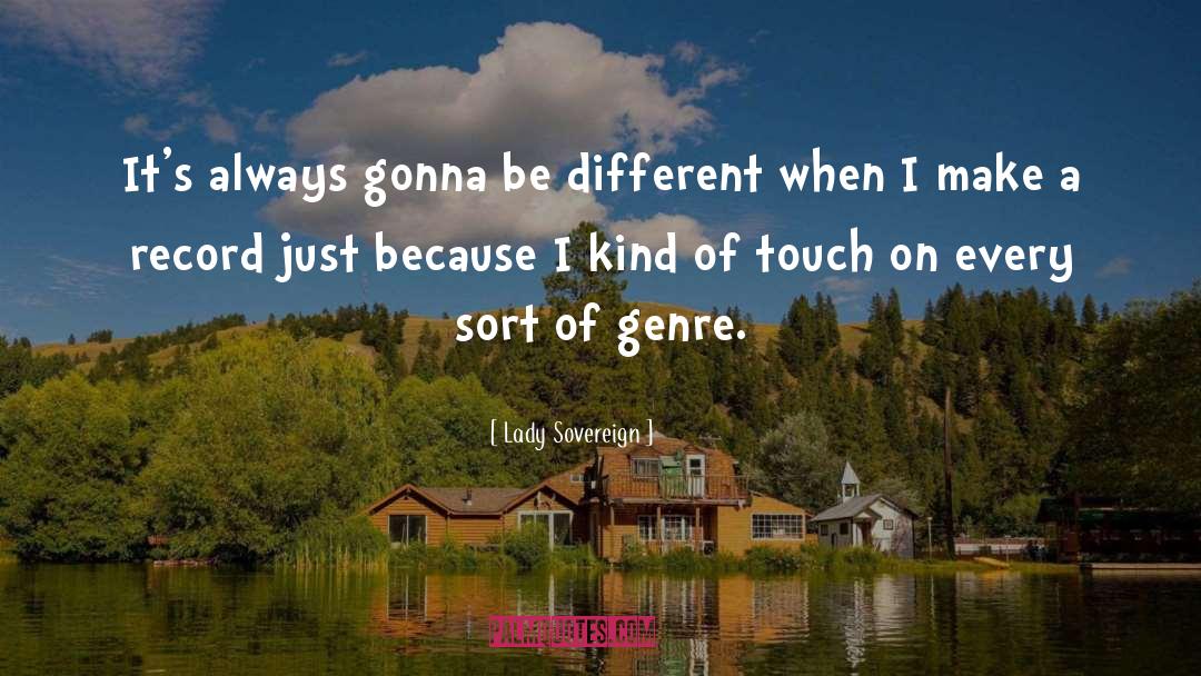 Touch Saga quotes by Lady Sovereign