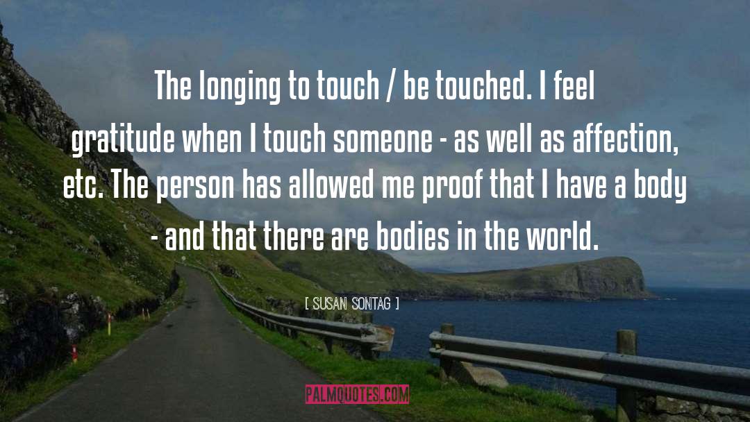 Touch Someone quotes by Susan Sontag