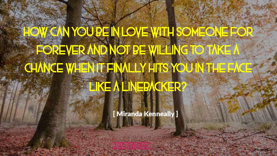 Touch Someone quotes by Miranda Kenneally