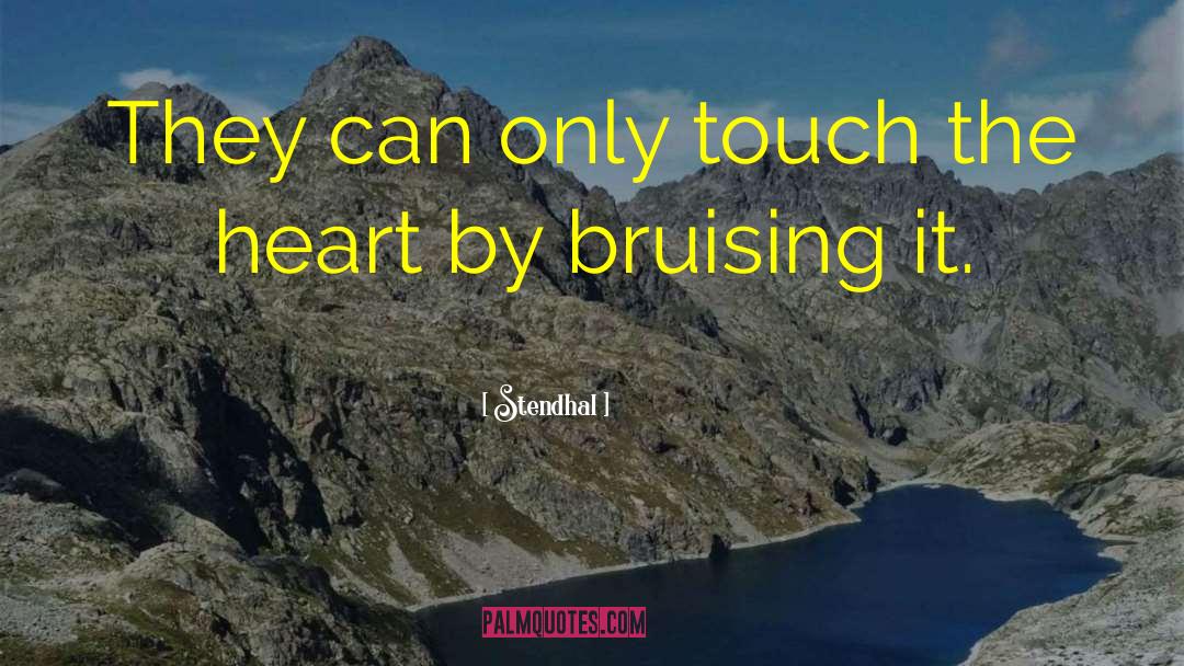 Touch The Heart quotes by Stendhal