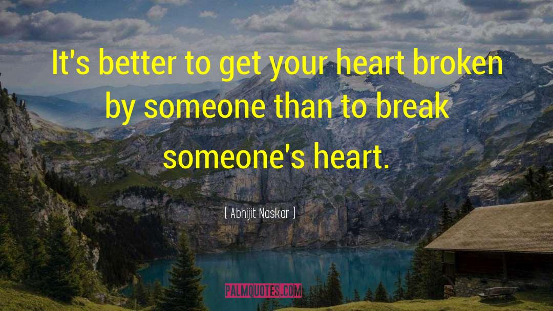 Touch Your Heart quotes by Abhijit Naskar
