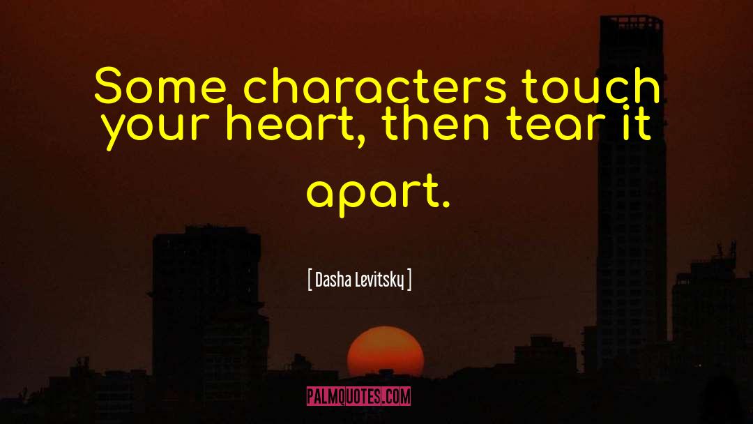 Touch Your Heart quotes by Dasha Levitsky