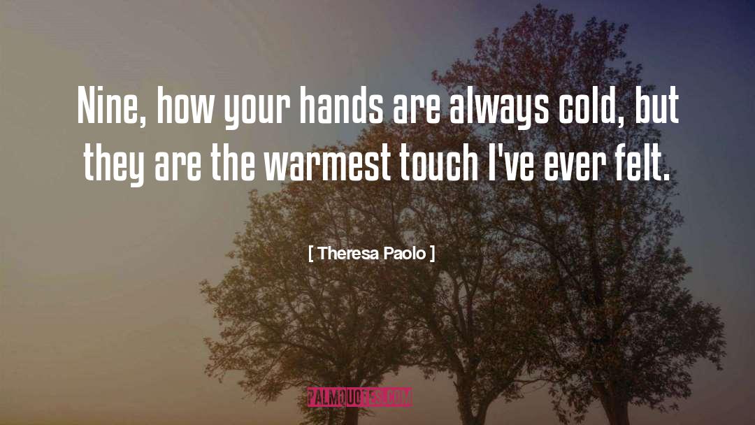 Touch Your Heart quotes by Theresa Paolo