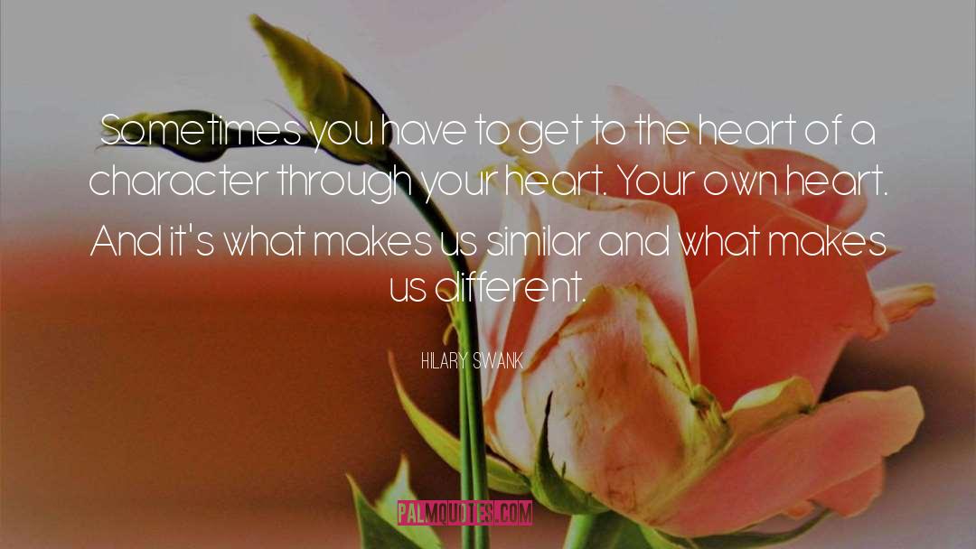 Touch Your Heart quotes by Hilary Swank