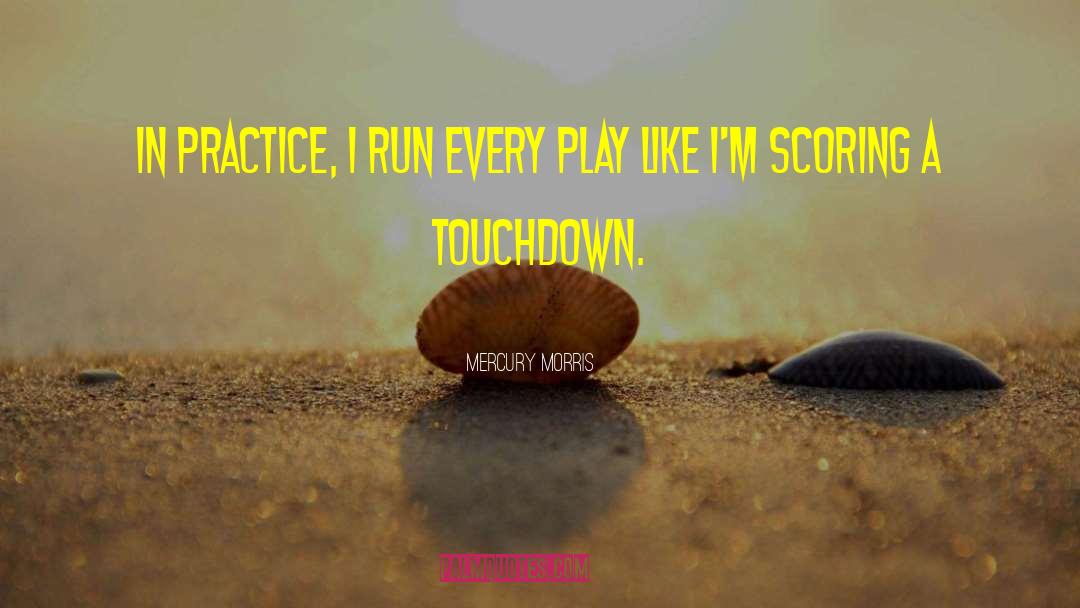 Touchdown quotes by Mercury Morris