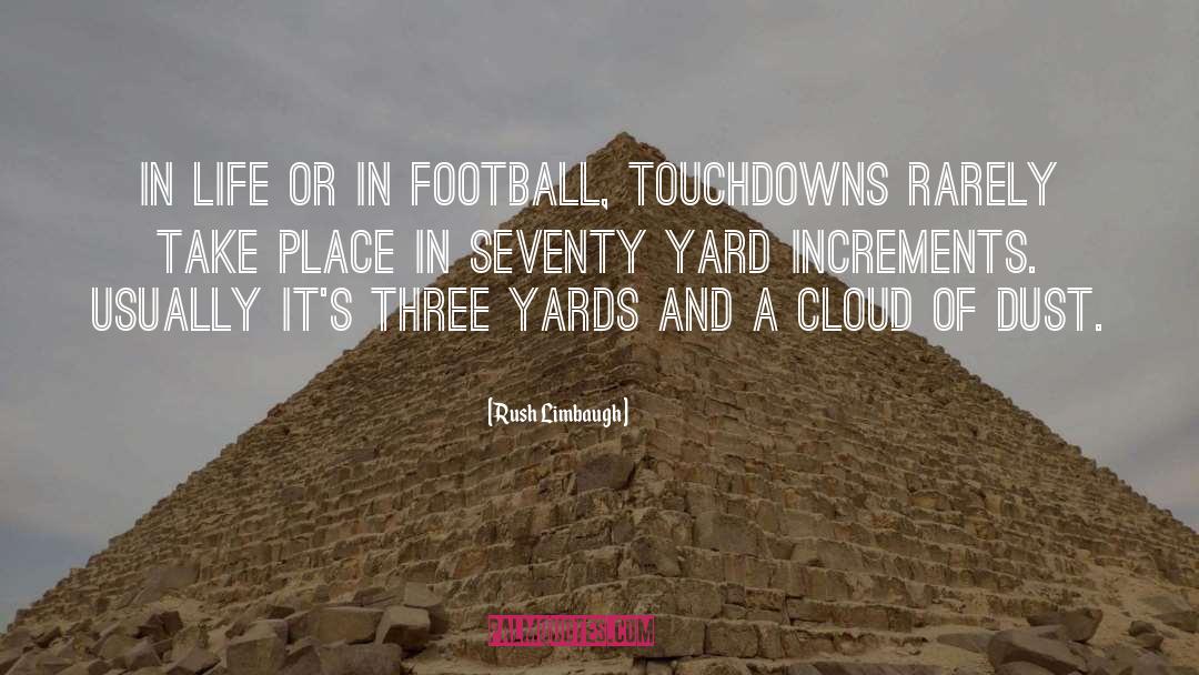 Touchdowns quotes by Rush Limbaugh