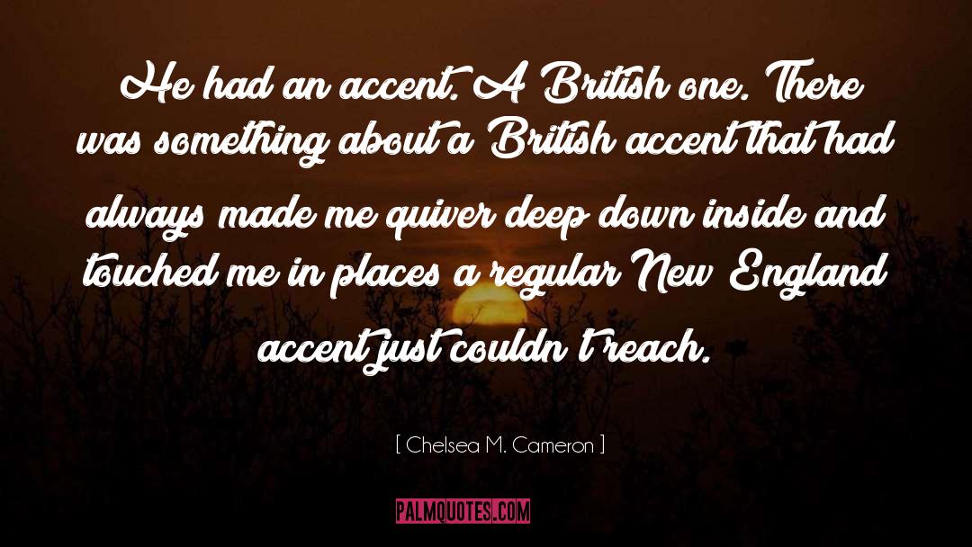 Touched quotes by Chelsea M. Cameron