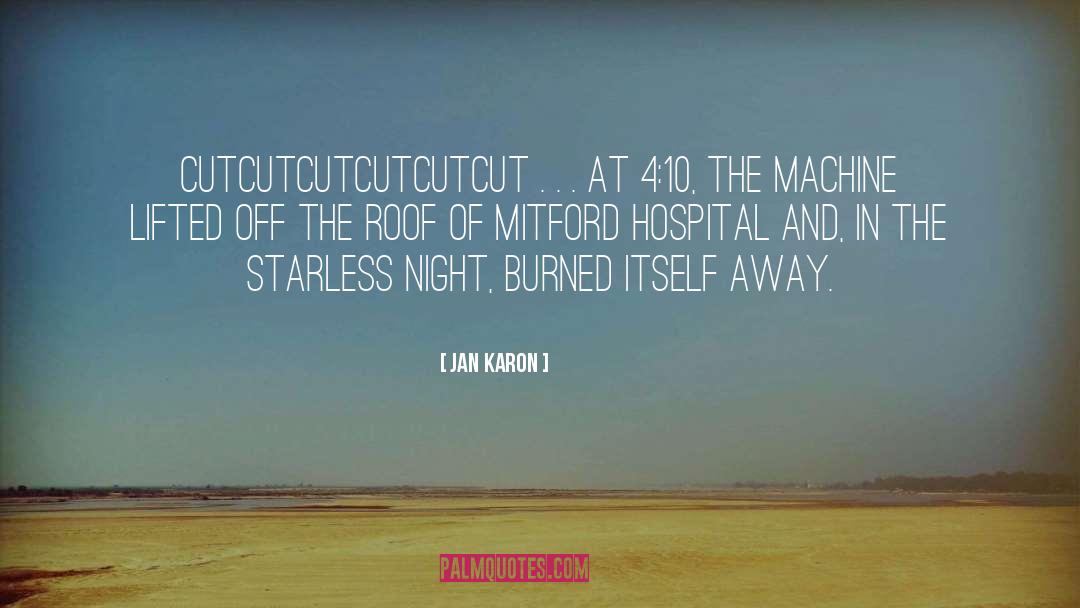 Touchee Hospital quotes by Jan Karon