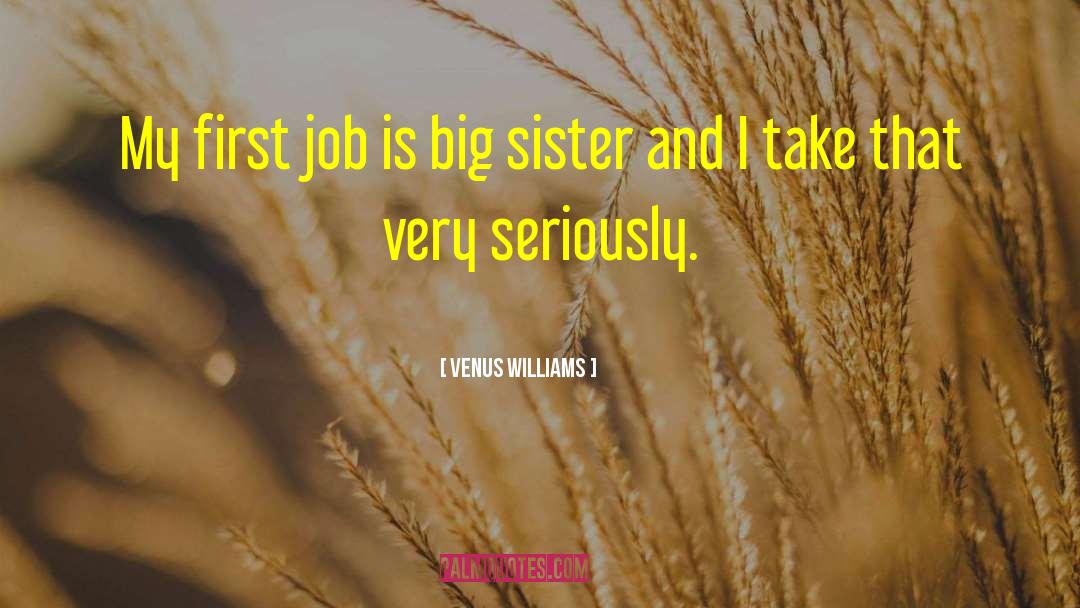 Touching Big Sister quotes by Venus Williams
