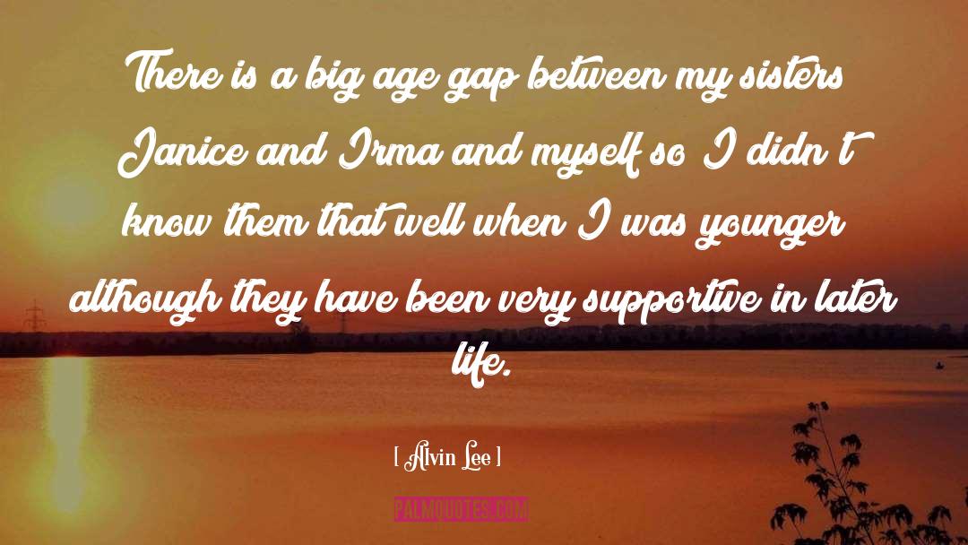Touching Big Sister quotes by Alvin Lee