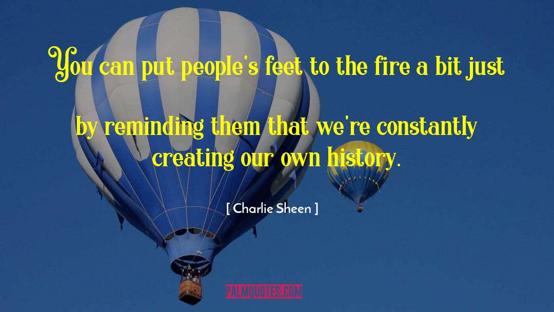 Touching Fire quotes by Charlie Sheen