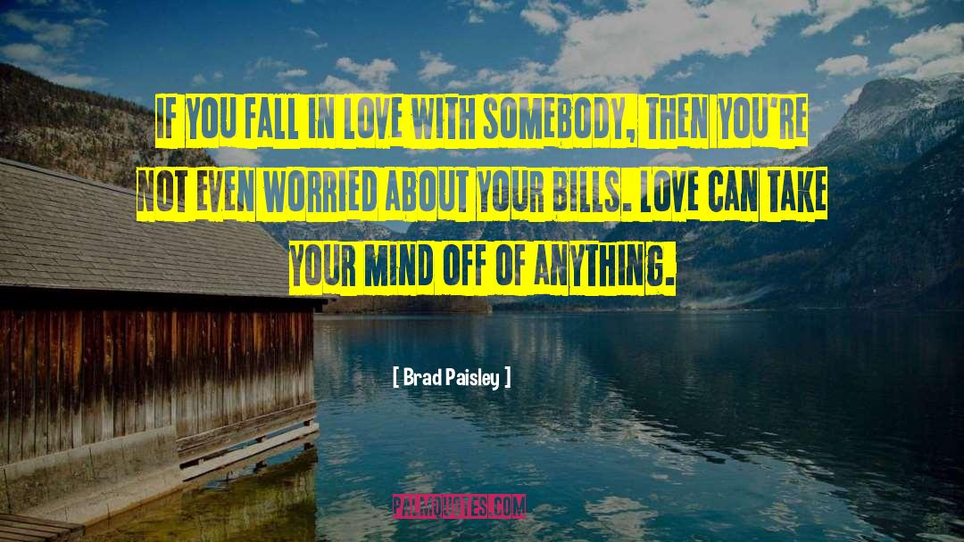 Touching Love quotes by Brad Paisley