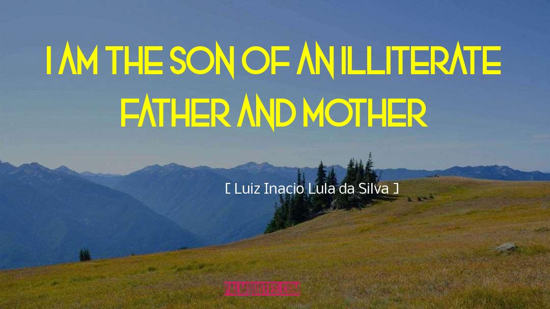 Touching Mother quotes by Luiz Inacio Lula Da Silva