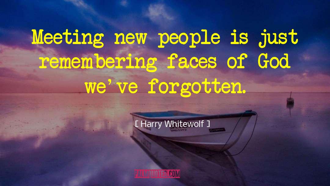 Touching People quotes by Harry Whitewolf