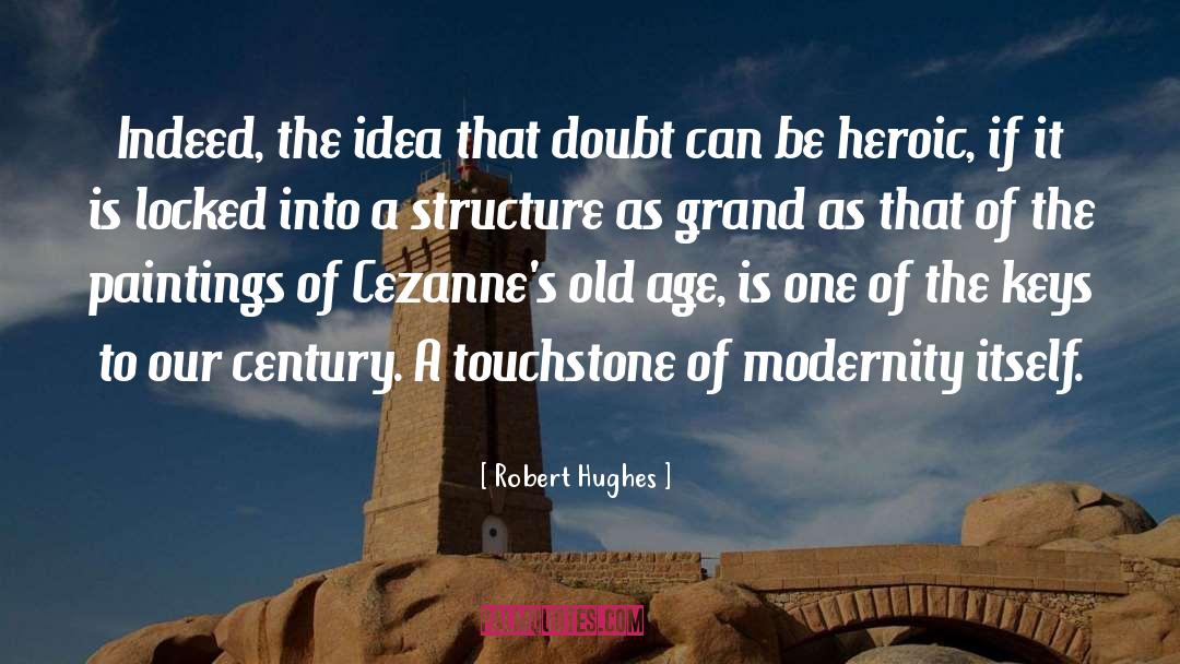 Touchstone quotes by Robert Hughes