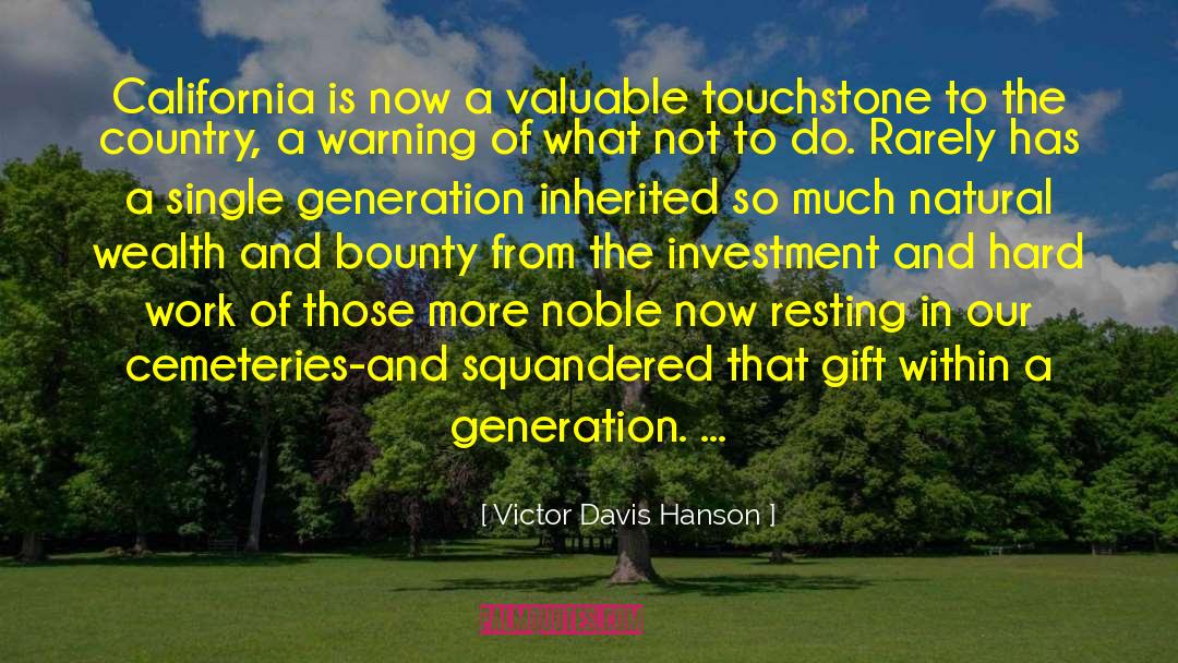 Touchstone quotes by Victor Davis Hanson