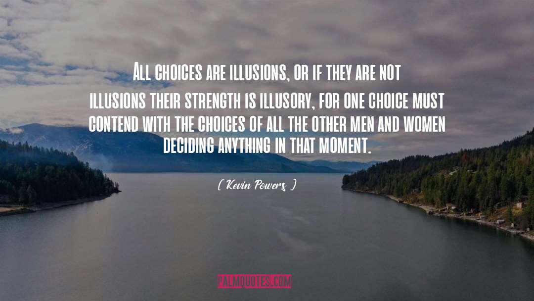 Tough Choices quotes by Kevin Powers