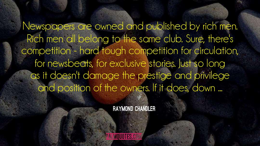 Tough Competition quotes by Raymond Chandler