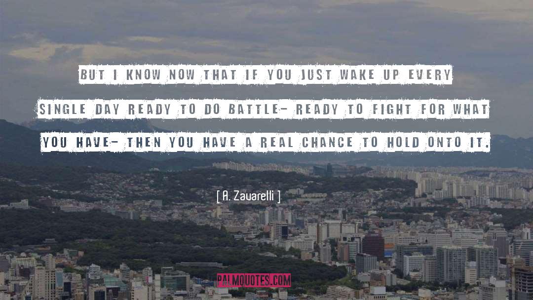 Tough Day quotes by A. Zavarelli