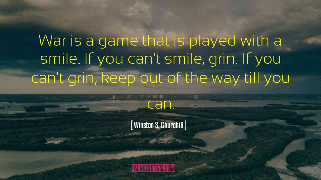 Tough Games quotes by Winston S. Churchill