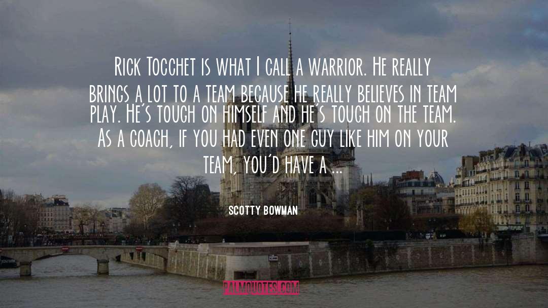 Tough Girl quotes by Scotty Bowman
