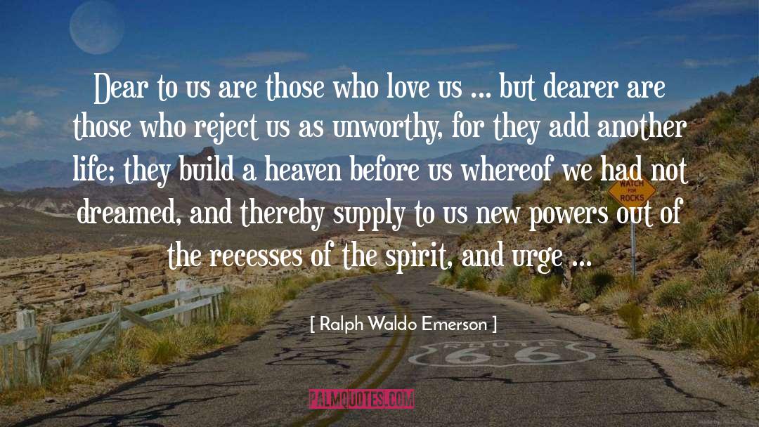 Tough Love Life quotes by Ralph Waldo Emerson