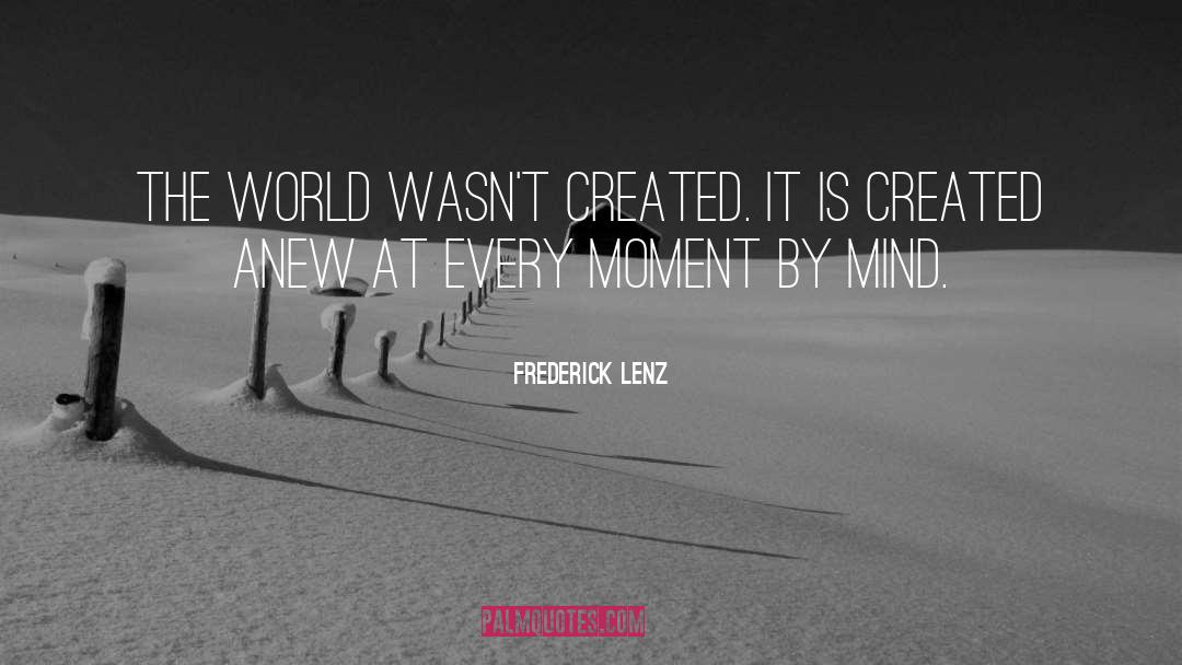 Tough Moments quotes by Frederick Lenz