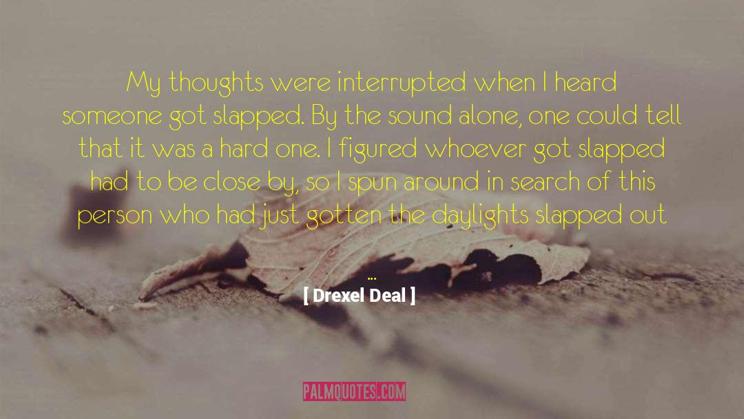 Tough Person quotes by Drexel Deal