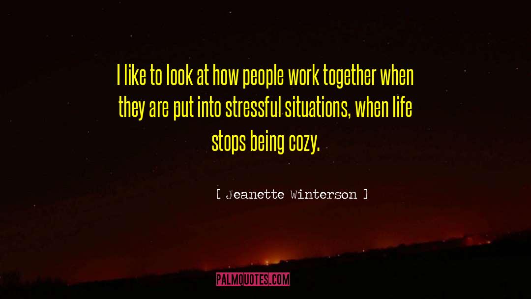 Tough Situations quotes by Jeanette Winterson