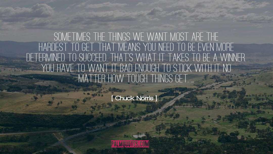 Tough Things quotes by Chuck Norris