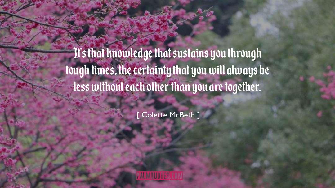 Tough Times quotes by Colette McBeth