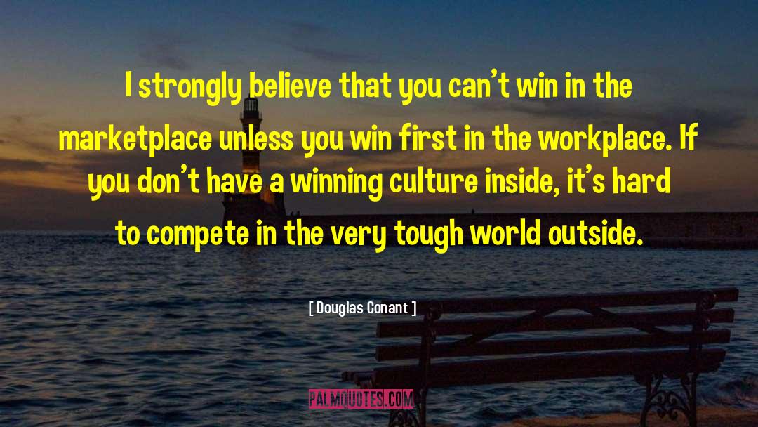 Tough World quotes by Douglas Conant