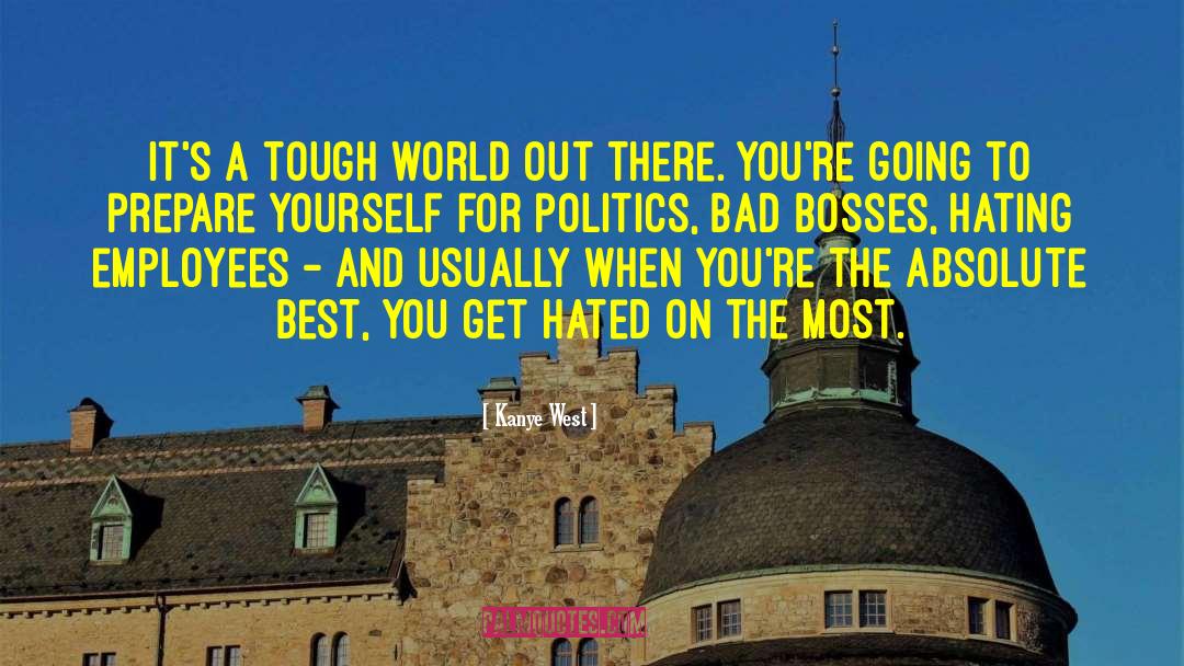 Tough World quotes by Kanye West